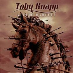 Toby Knapp : Static Warfare